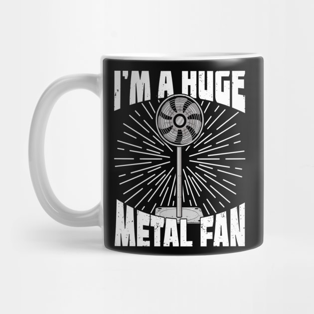 I'm A Huge Metal Fan by Dolde08